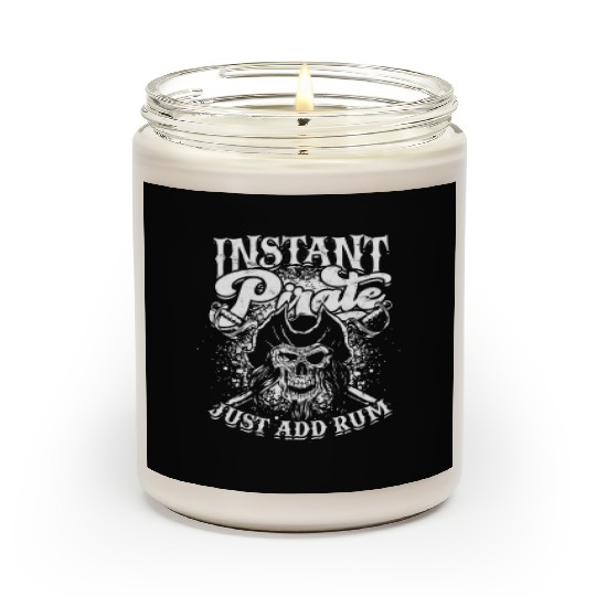 Instant pirate just add rum - skull captain Scented Candles