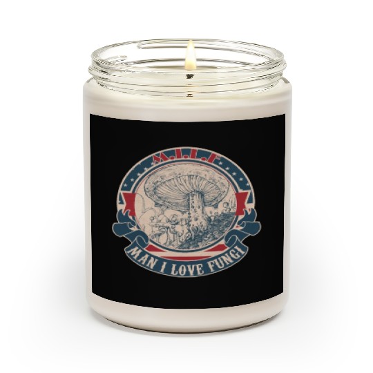 MILF Man I love Fungi Scented Candles