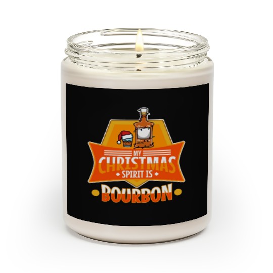 My christmas spirit is bourbon Scented Candles