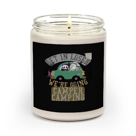 Get in loser we're going camper camping Scented Candles