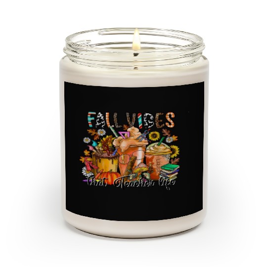 Fall Vibes That Teacher Life Scented Candles
