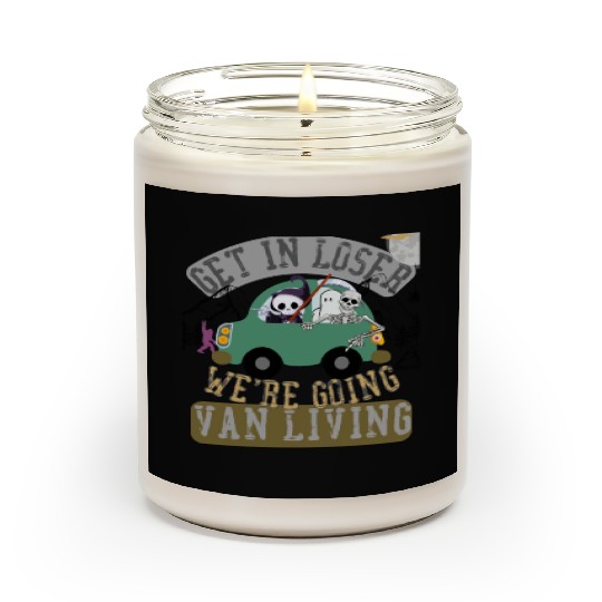 Get in loser we're going van living Scented Candles