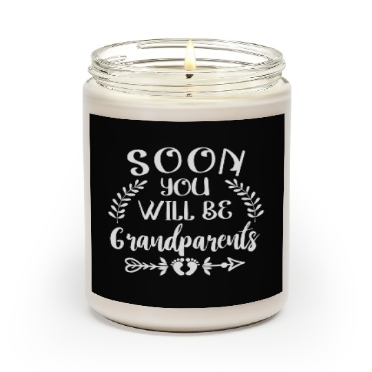You Will Soon Become Grandparents. Grandma Grandpa Scented Candles