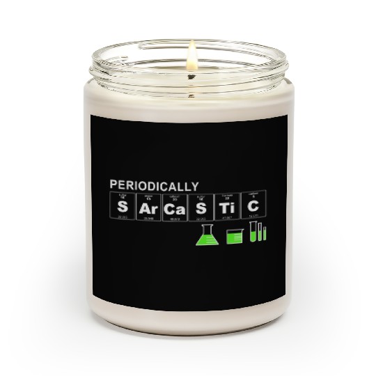 Periodically Sarcastic Science Sayings Novelty Scented Candles