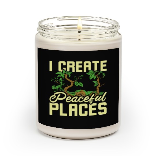 I create peaceful places gardening Scented Candles