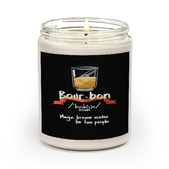 Bourbon Magic Brown Water For Fun People Definitio Scented Candles