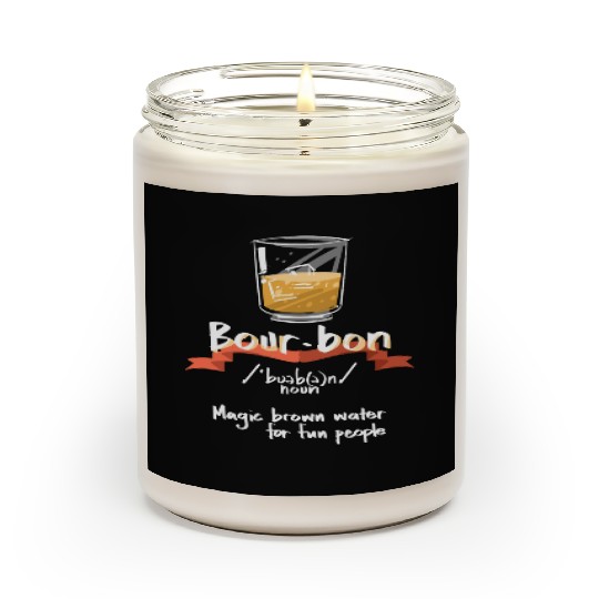 Bourbon Magic Brown Water For Fun People Definitio Scented Candles