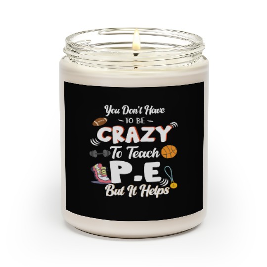 Teach PE Phys Ed Physical Education Teacher Scented Candles