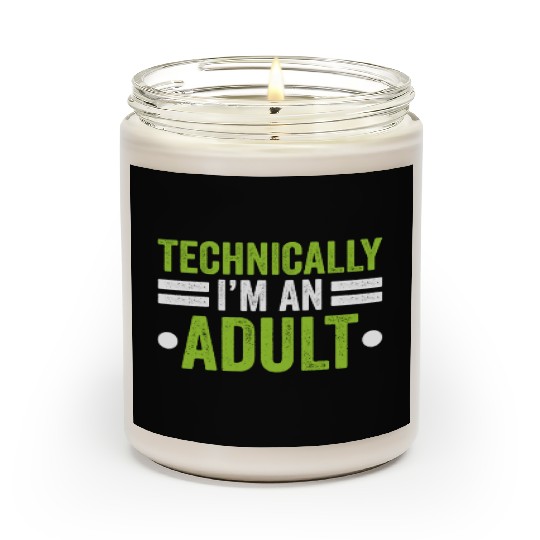 Technically I'm An Adult Birthday Adulting Scented Candles