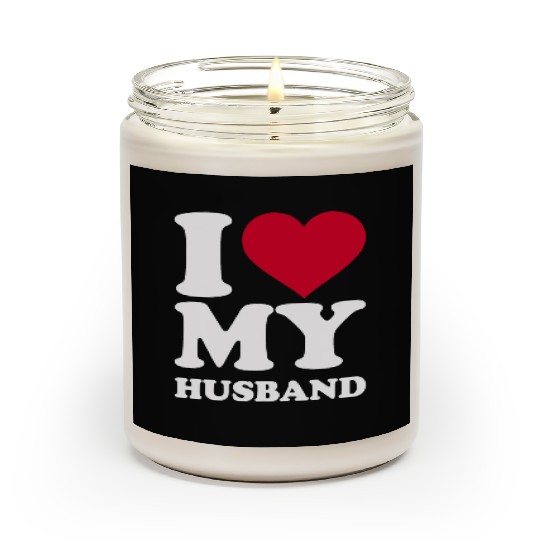 I love my husband Scented Candles