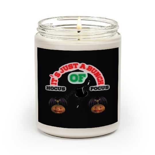 It's Just A Bunch Of Hocus Pocus Scented Candles