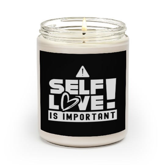 Self Love Is Important Loving Myself Positive Scented Candles