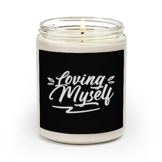 Loving Myself Cute Self Love Positive Scented Candles