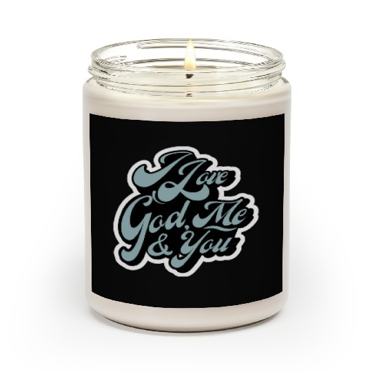 I Love God, Me & You (light blue) Scented Candles