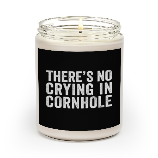 There's No Crying In Cornhole Bean Bag Toss Game Scented Candles