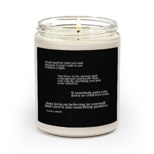 You have to be strong and courageous Scented Candles