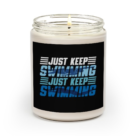 Swimmer Swim Just Keep Swimming Scented Candles