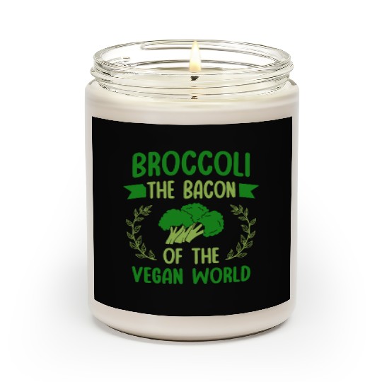 Broccoli The Bacon Of The Vegan World Vegetarian Scented Candles