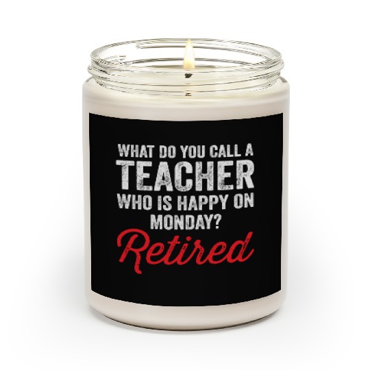 Happy On Monday Retired Teacher Retirement Gift Scented Candles