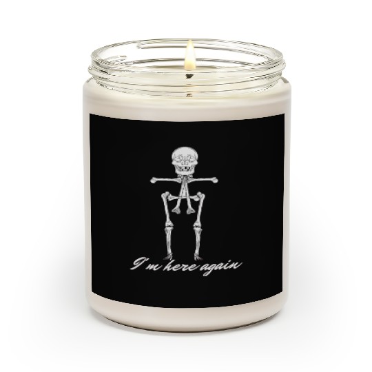 I m here again Halloween Scented Candles Dance With Death