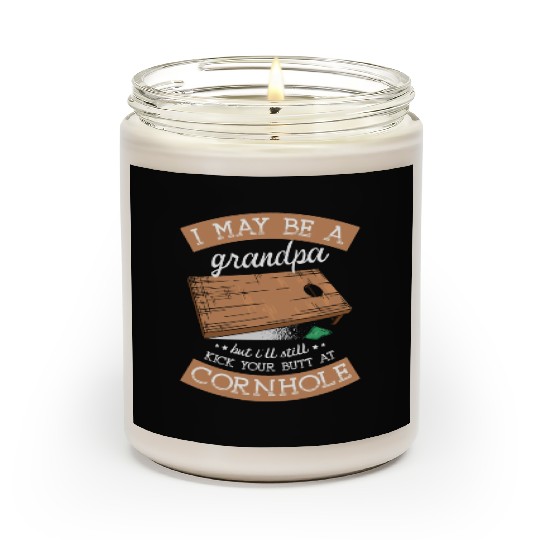 I'll Still Kick Your Butt At Cornhole Grandpa Scented Candles