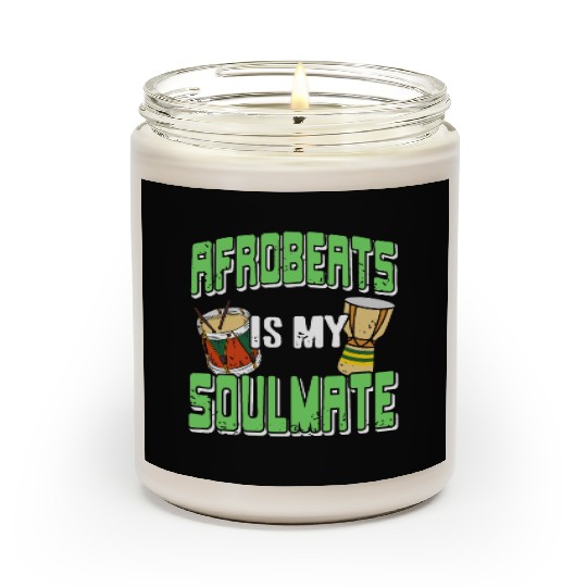 Afrobeats is my Soulmate African Music Scented Candles