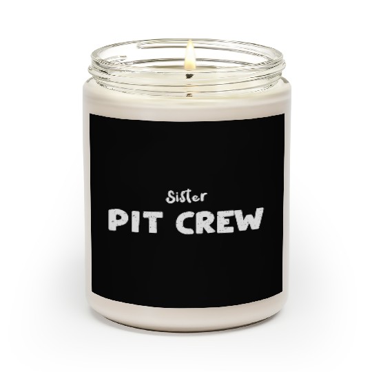 Sister Pit Crew - Sister Scented Candles