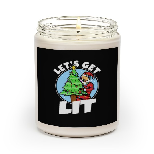 Lets get lit christmas Scented Candles