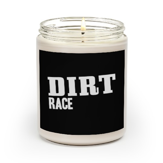 Dirt Race Scented Candles