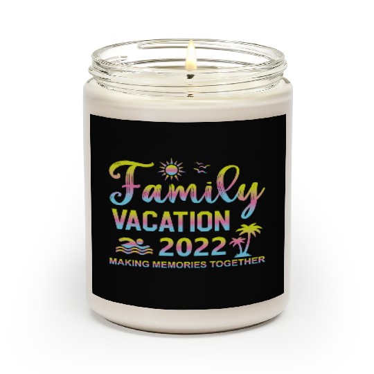 Family Vacation 2022 Scented Candles