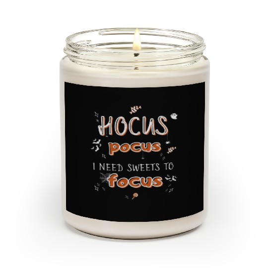 Hocus Pocus I Need Sweets to Focus Scented Candles