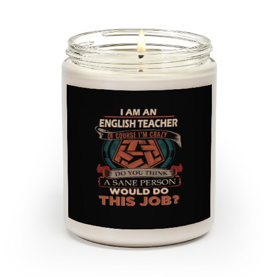 English Teacher Scented Candles - Sane Person Gift Item Te