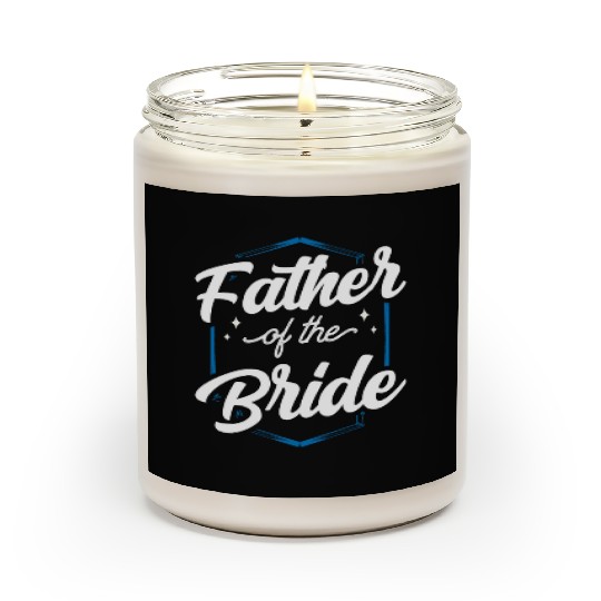Father Of The Bride Bachelorette Party Wedding Scented Candles