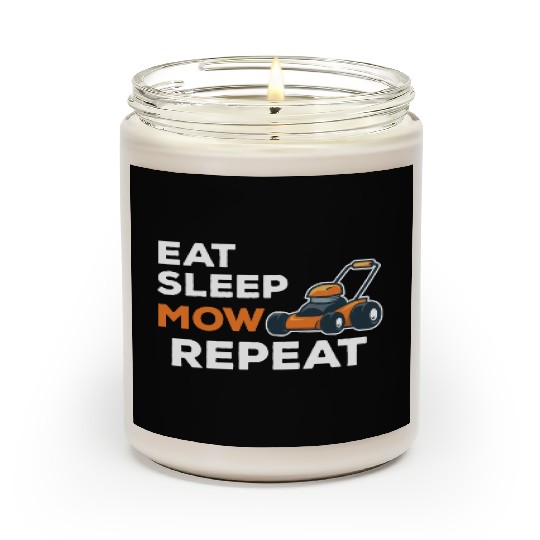 Eat Sleep Mow Repeat Funny Quote Landscaper Grass Scented Candles