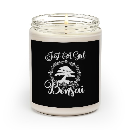 Just A Girl Who Loves Bonsai Tree Gift For Women Scented Candles
