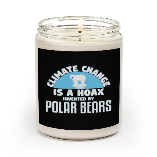 Climate Change Is A Hoax By Polar Bears Scented Candles