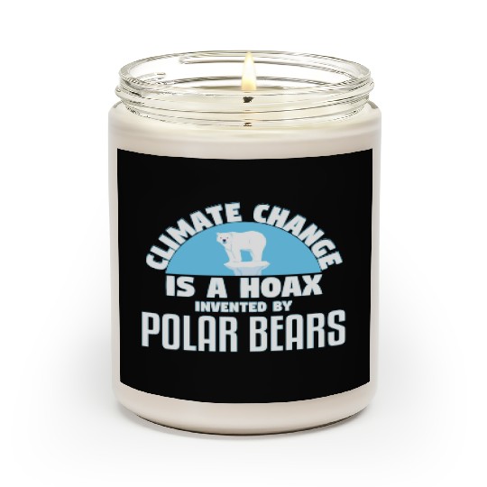 Climate Change Is A Hoax By Polar Bears Scented Candles