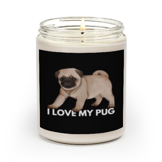 I Love My Pug - Cute Kawaii Funny Dog Scented Candles