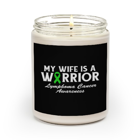 My Wife is a Warrior Green Ribbon Lymphoma Cancer Scented Candles