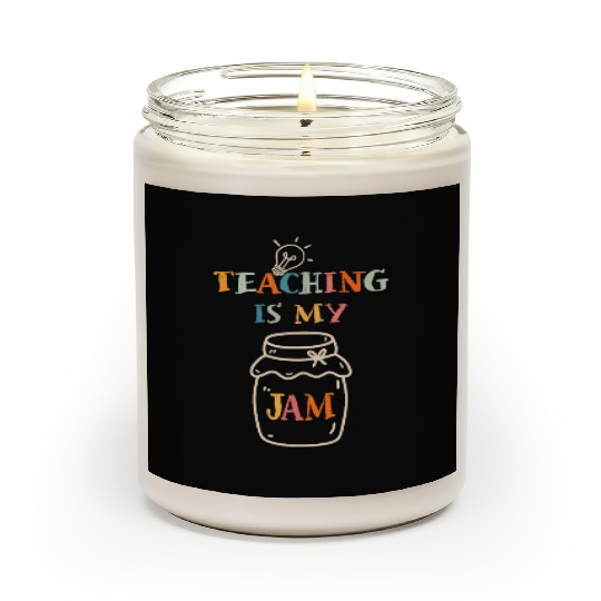 Teaching Is My Jam School Teacher Appreciation Scented Candles