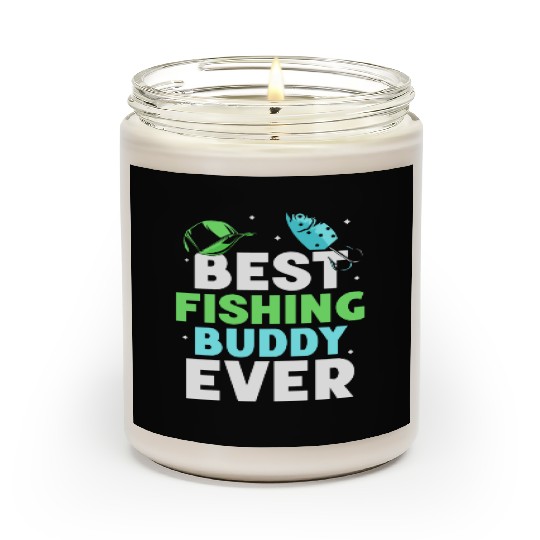 Best Fishing Buddy Ever Fisher Buddies Fisherman Scented Candles