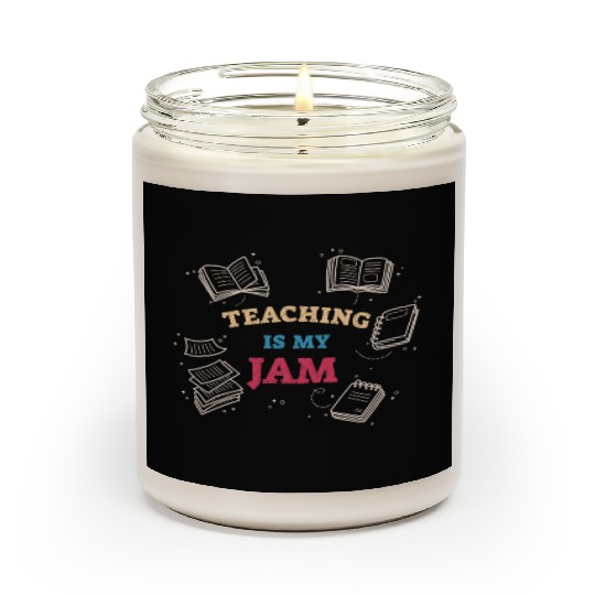 Teaching Is My Jam School Teacher Appreciation Scented Candles