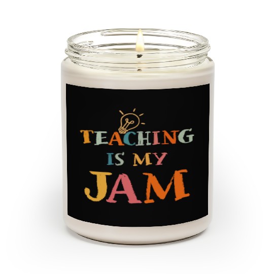 Teaching Is My Jam School Teacher Appreciation Scented Candles