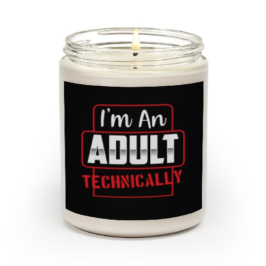 I'm An Adult Technically Birthday Adulting Scented Candles