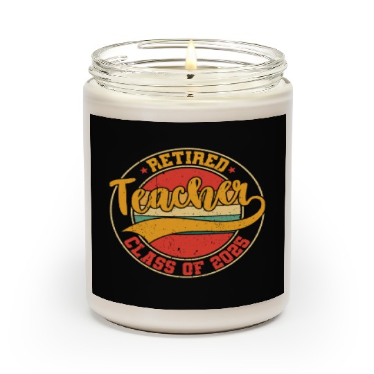 Retired Teacher Class Of 2025 Scented Candles