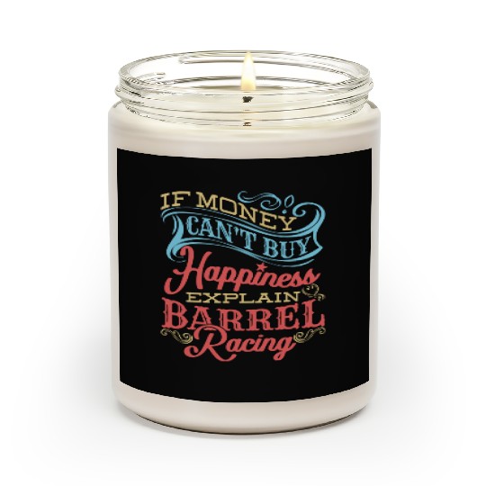 Barrel Racer Quote Funny Money Hap Ess Horse Barre Scented Candles