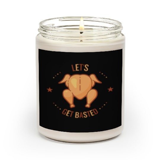 thanksgiving day Let's get basted funny turkey Scented Candles