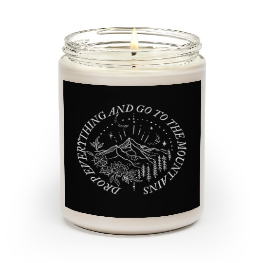 Drop everything and go to the mountains WHITE Scented Candles