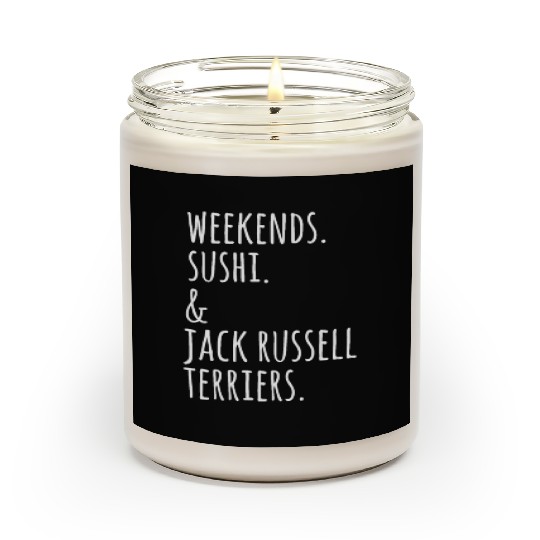 Weekends Sushi And Jack Russell Terriers Scented Candles