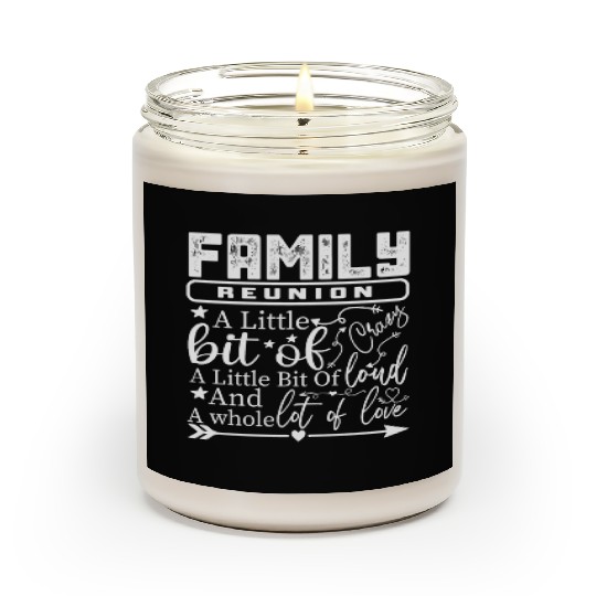 Family Reunion A Little Bit Of Crazy Scented Candles